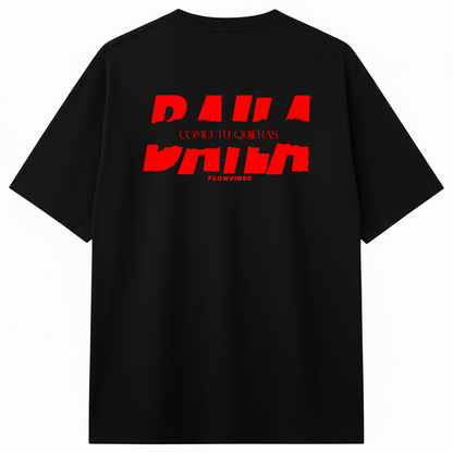 CAMISETA REGULAR BAILA COMO TÚ QUIERAS