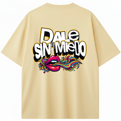 CAMISETA OVERSIZE DALE SIN MIEDO