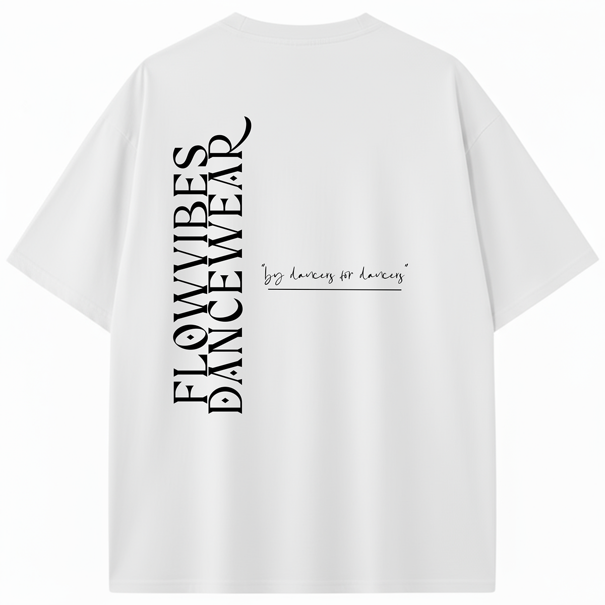 CAMISETA OVERSIZE 'BY DANCERS FOR DANCER'
