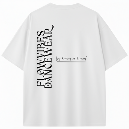 CAMISETA OVERSIZE 'BY DANCERS FOR DANCER'