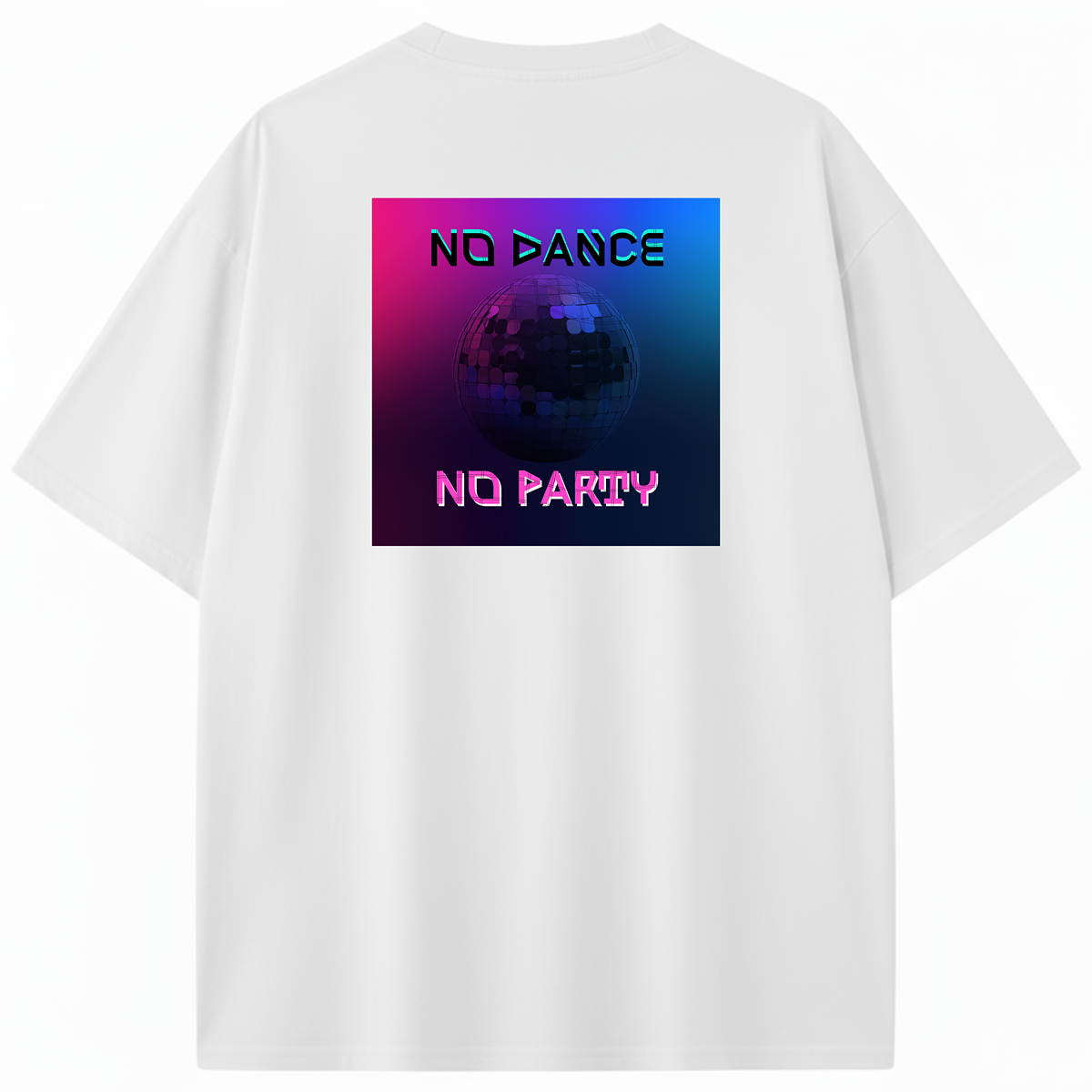 CAMISETA OVERSIZE/BOXY NO DANCE NO PARTY