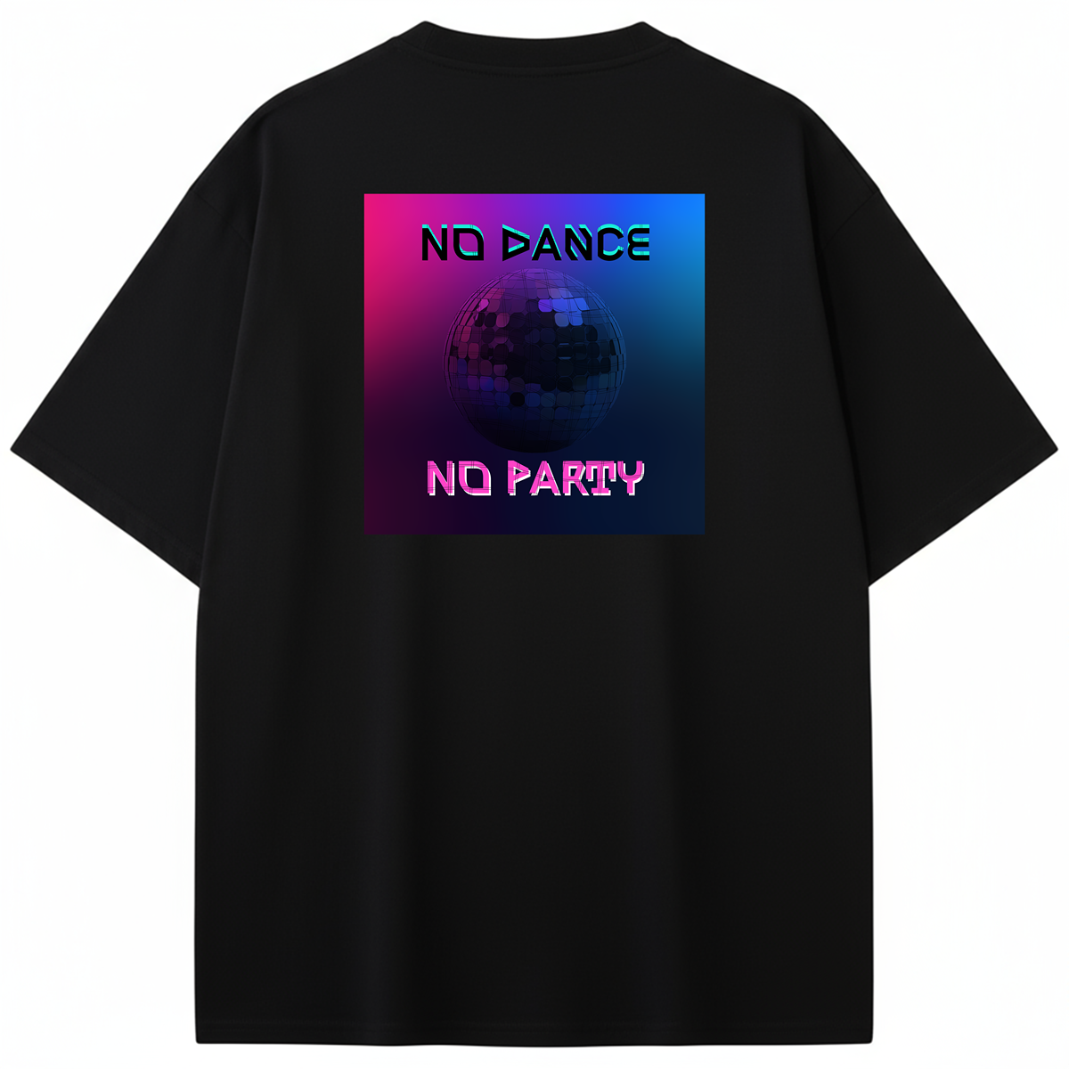 CAMISETA OVERSIZE/BOXY NO DANCE NO PARTY
