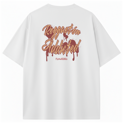 CAMISETA OVERSIZE REGGAETÓN ADDICTED