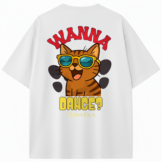 CAMISETA OVERSIZE WANNA DANCE?